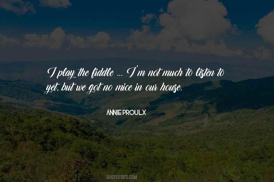 Annie Proulx Quotes #1479190