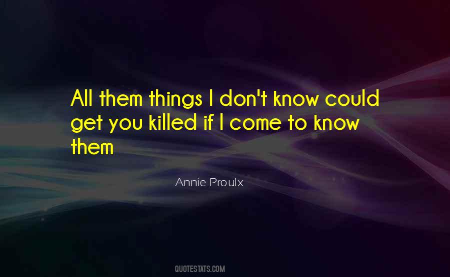 Annie Proulx Quotes #541685