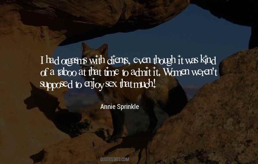 Annie Sprinkle Quotes #1798274