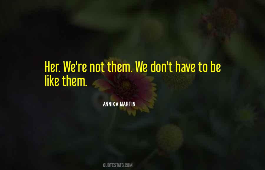 Annika Martin Quotes #154316