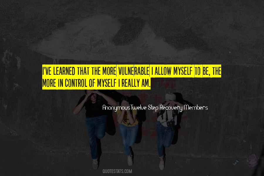 Anonymous Twelve Step Recovery Members Quotes #650072 Anonymous Twelve Step Recovery Members Quotes #650072