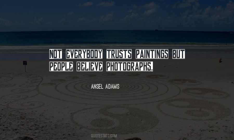 Ansel Adams Quotes #1259004