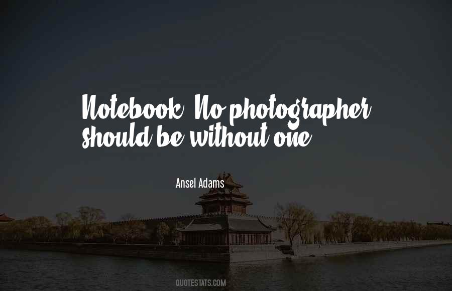 Ansel Adams Quotes #1468978