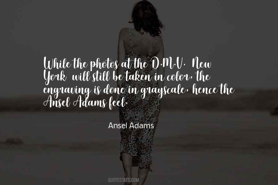 Ansel Adams Quotes #1836834