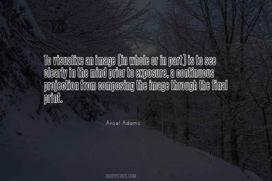 Ansel Adams Quotes #459128