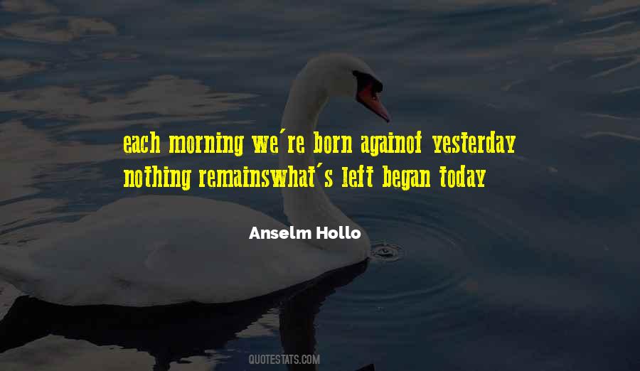 Anselm Hollo Quotes #1140519