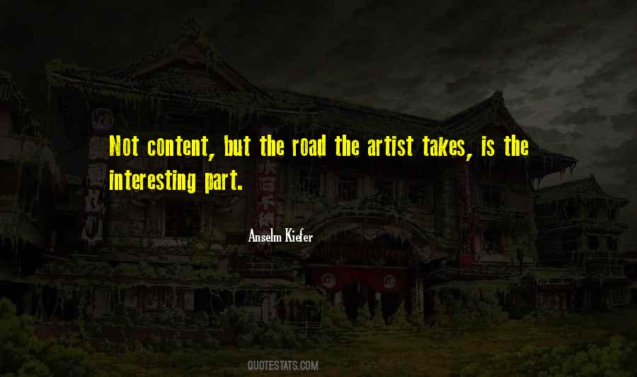 Anselm Kiefer Quotes #67291