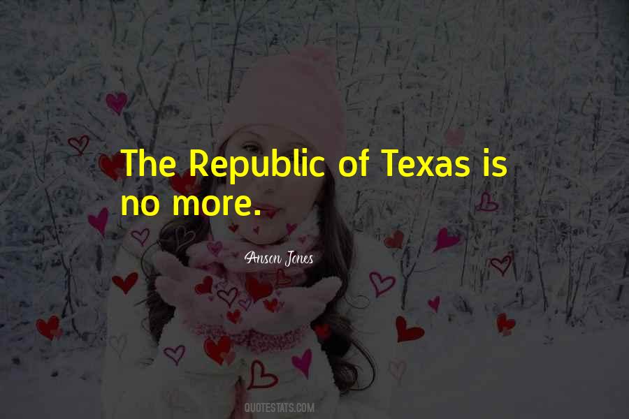 Anson Jones Quotes #1638914