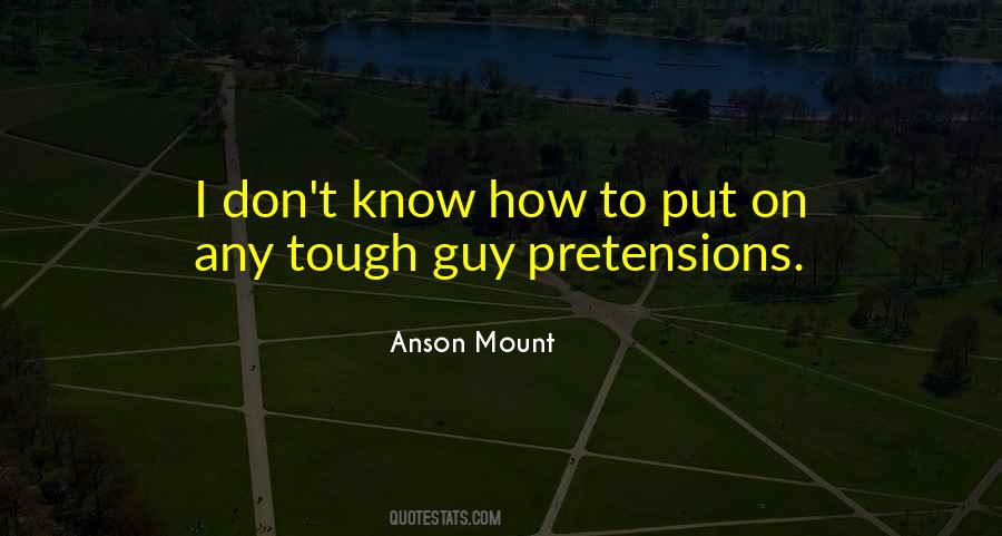 Anson Mount Quotes #1766041