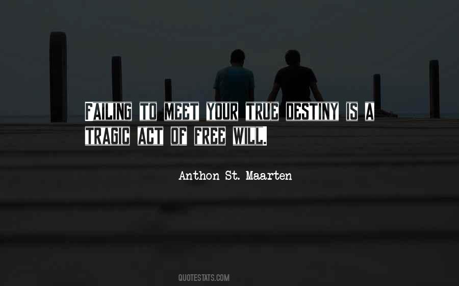 Anthon St. Maarten Quotes #1843317