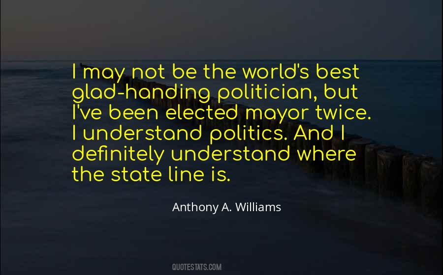 Anthony A. Williams Quotes #304462