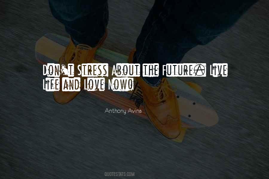 Anthony Avina Quotes #138795