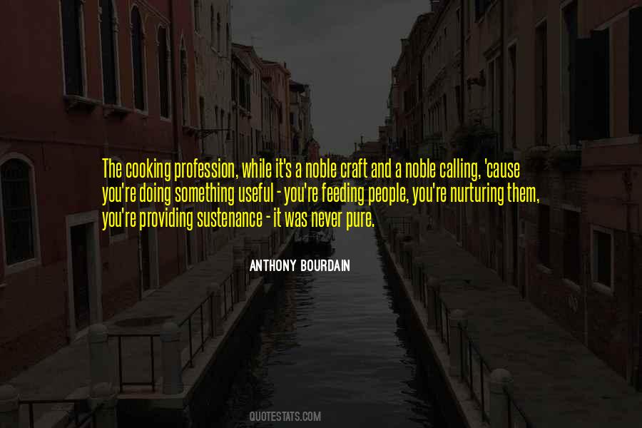 Anthony Bourdain Quotes #1160625