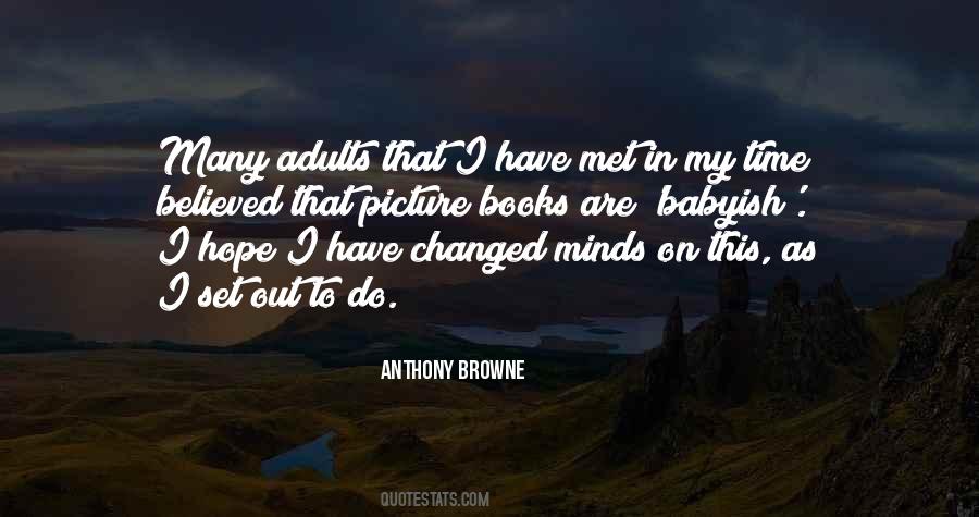 Anthony Browne Quotes #1202580