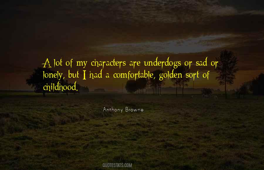 Anthony Browne Quotes #1315961