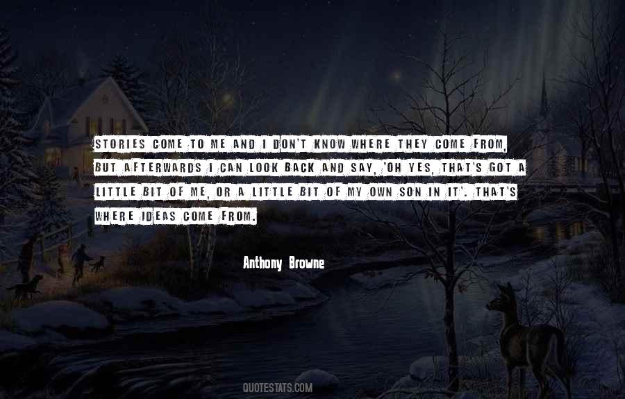 Anthony Browne Quotes #1647324
