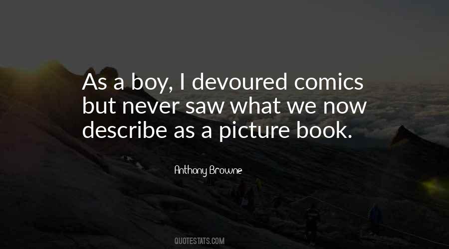 Anthony Browne Quotes #177722