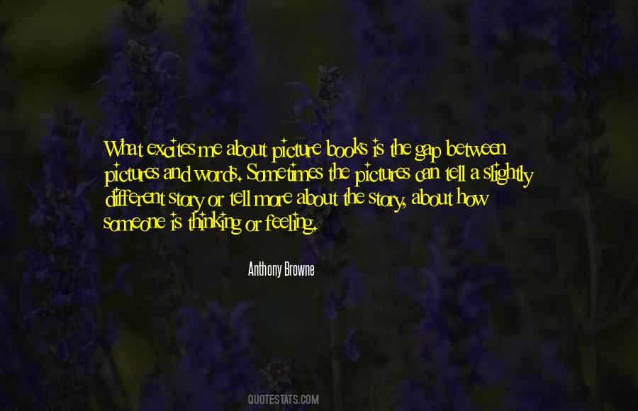 Anthony Browne Quotes #267639