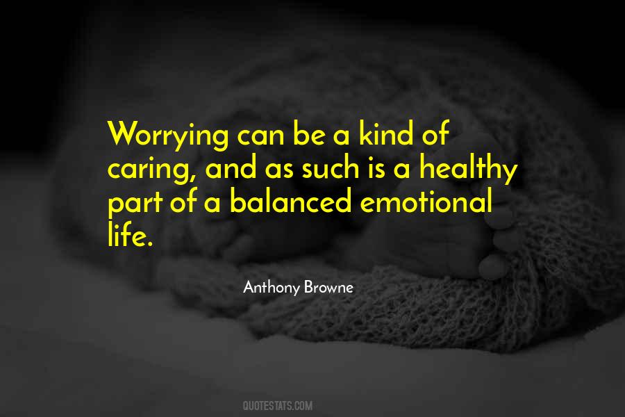 Anthony Browne Quotes #731963