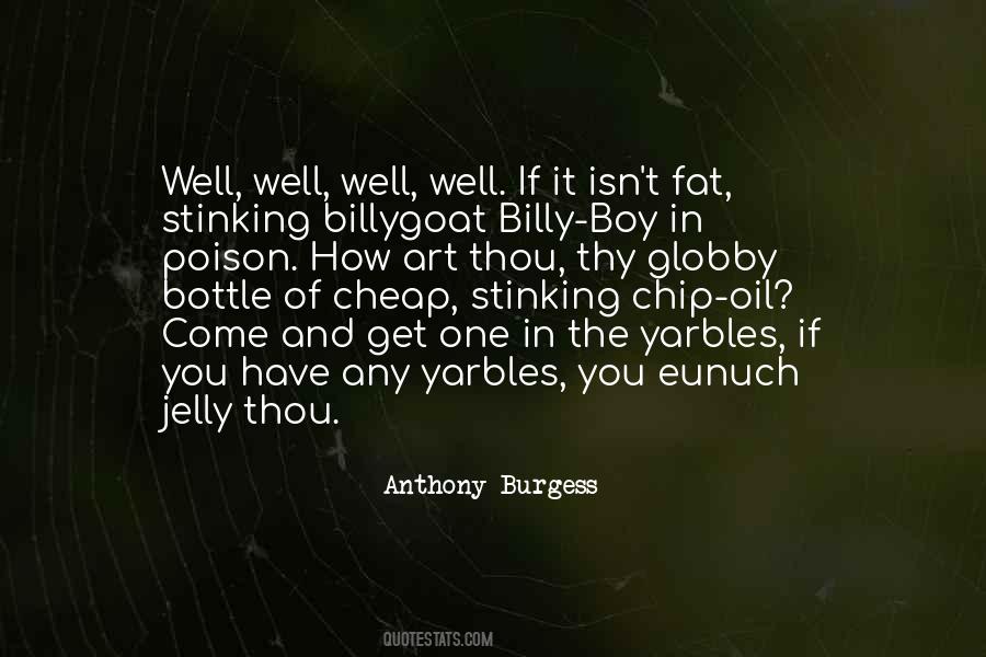 Anthony Burgess Quotes #1170124