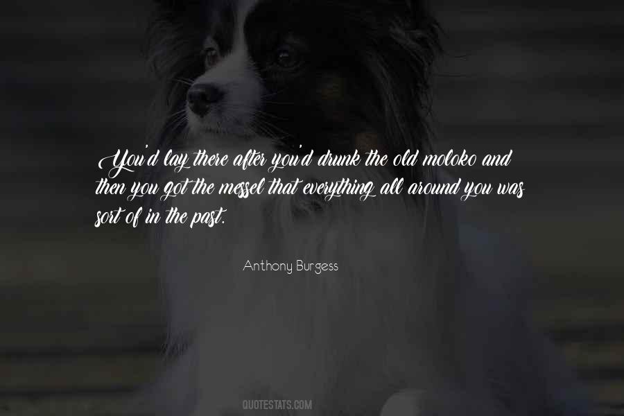 Anthony Burgess Quotes #1349626