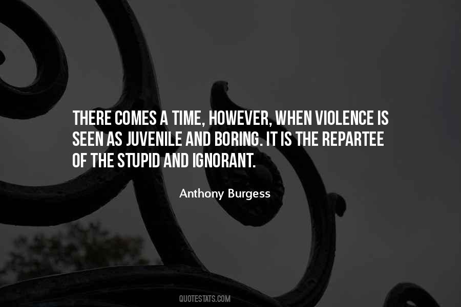 Anthony Burgess Quotes #332358