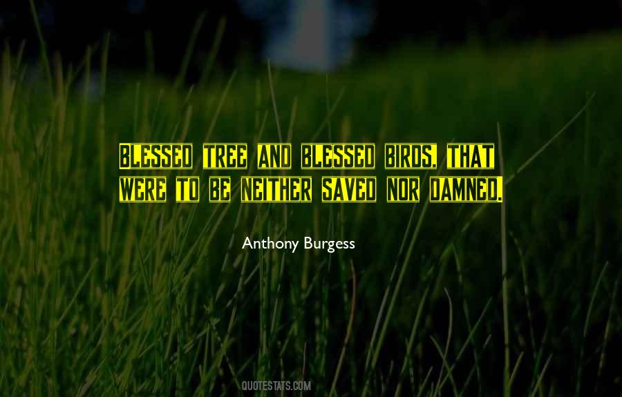 Anthony Burgess Quotes #897823