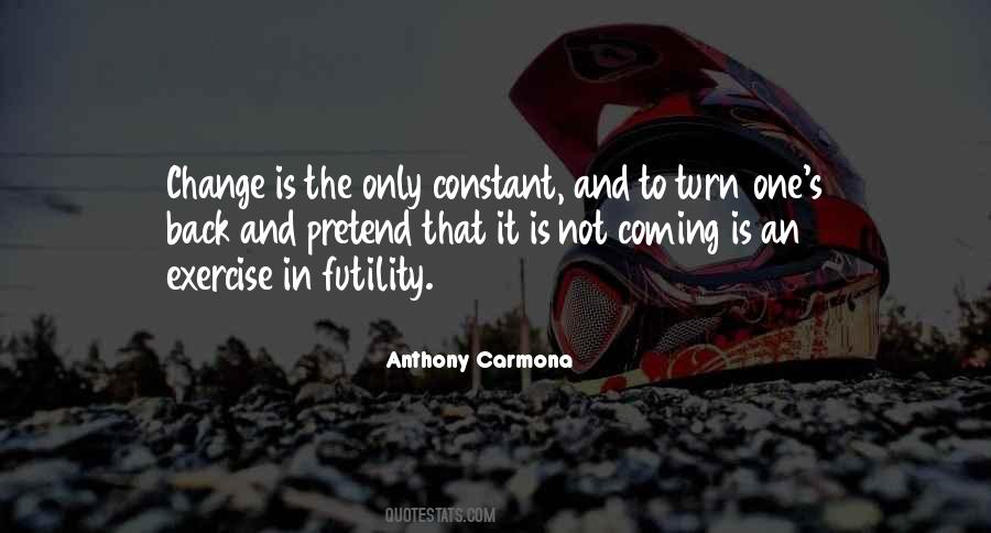 Anthony Carmona Quotes #342179