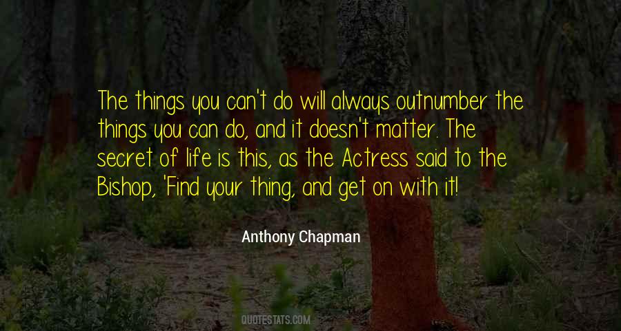 Anthony Chapman Quotes #1083490