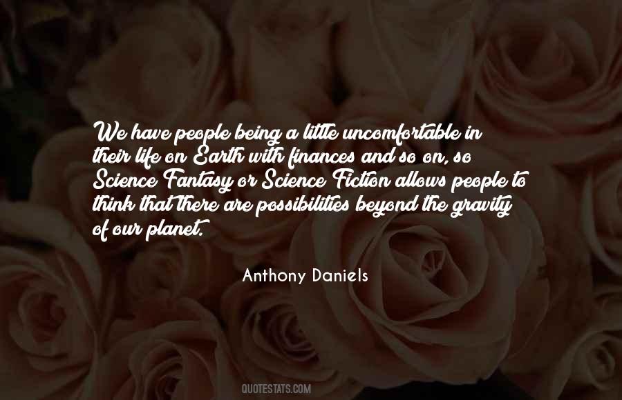 Anthony Daniels Quotes #752631