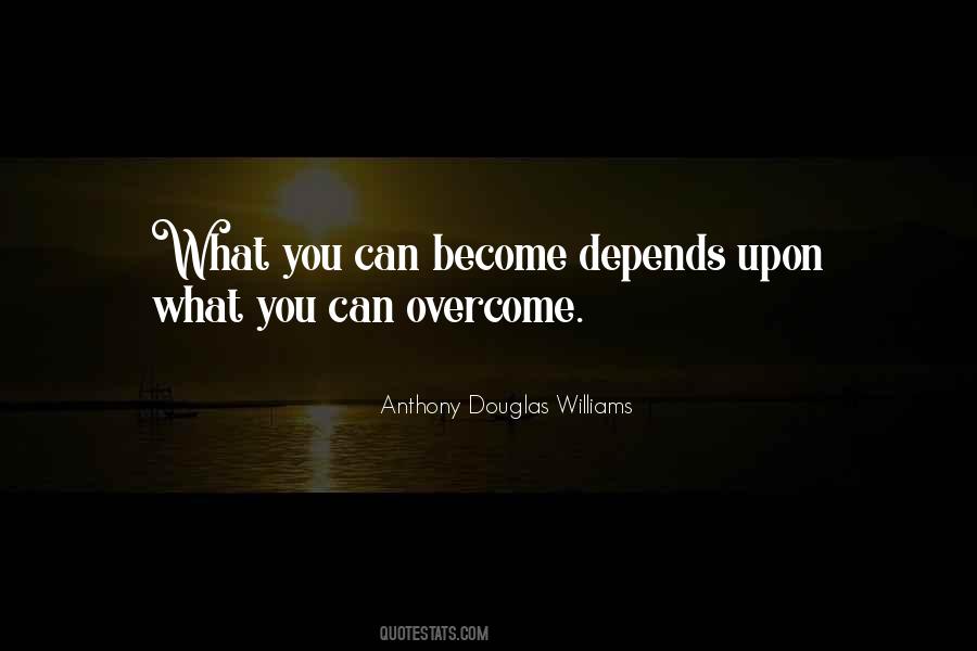 Anthony Douglas Williams Quotes #1106127