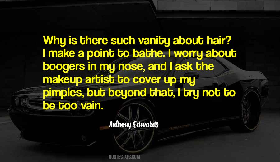 Anthony Edwards Quotes #1694167