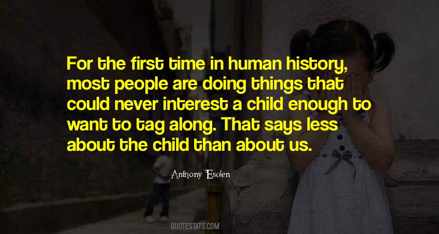 Anthony Esolen Quotes #1173569