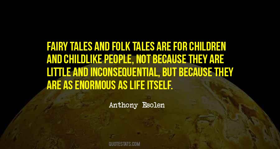 Anthony Esolen Quotes #1348323