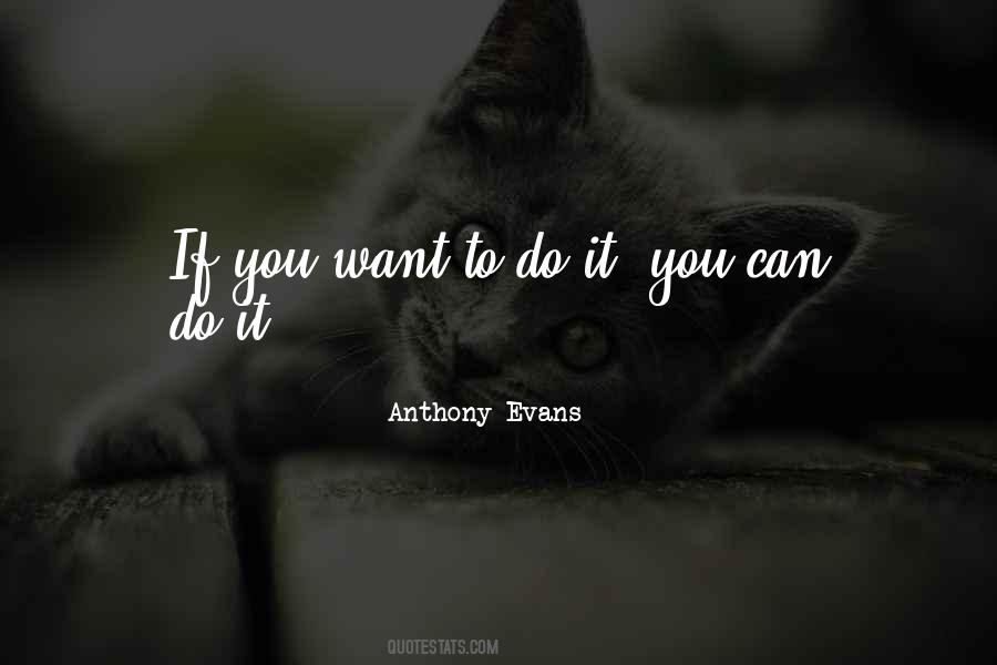 Anthony Evans Quotes #1220856