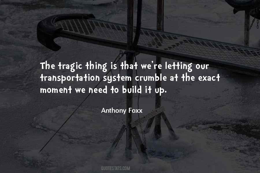 Anthony Foxx Quotes #1417790