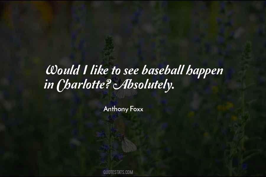 Anthony Foxx Quotes #554322