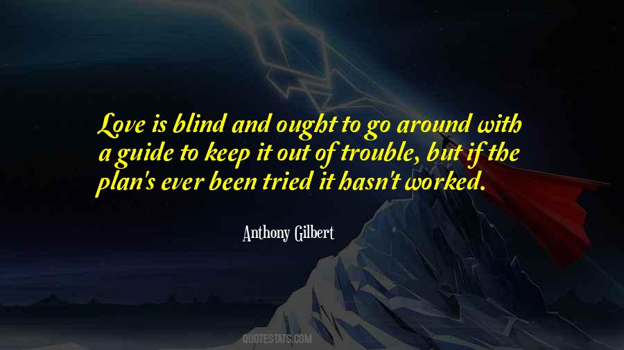 Anthony Gilbert Quotes #1011355