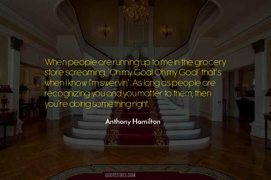 Anthony Hamilton Quotes #1391852