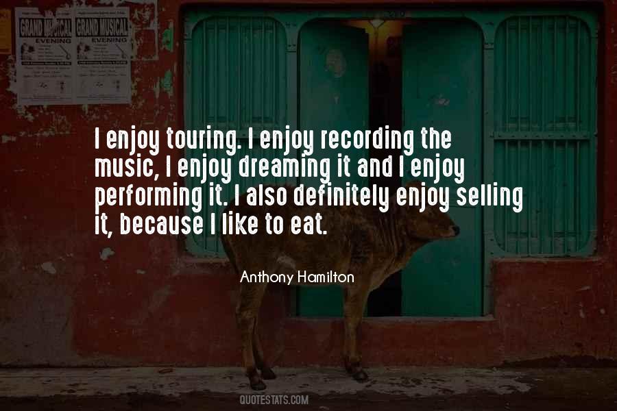 Anthony Hamilton Quotes #683107