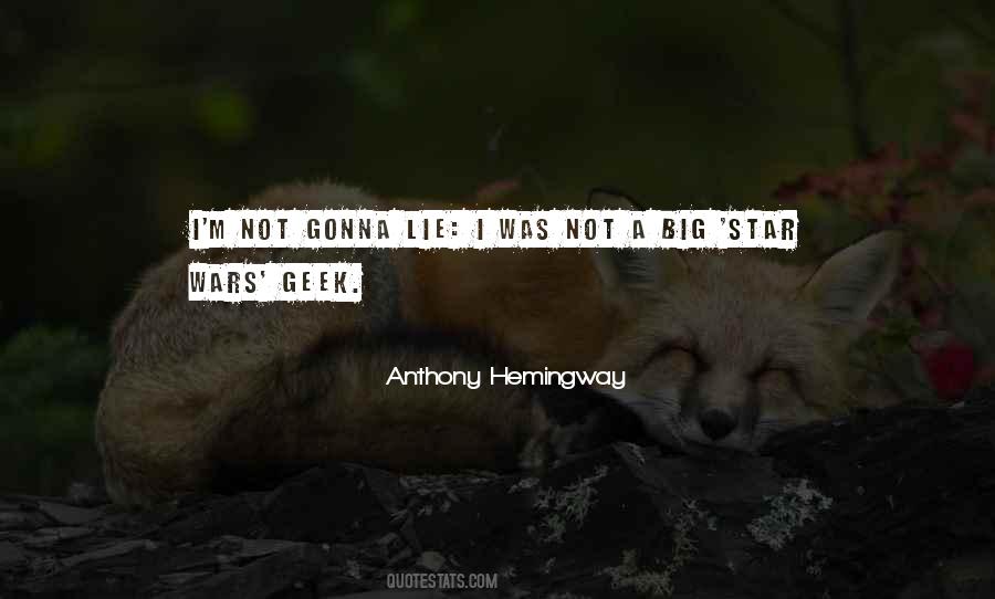 Anthony Hemingway Quotes #877803