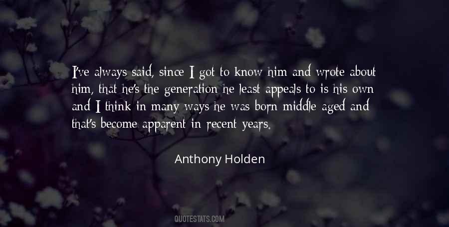 Anthony Holden Quotes #123281