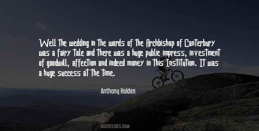 Anthony Holden Quotes #1331943