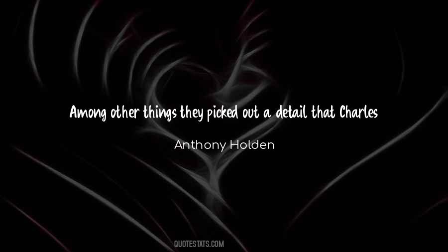 Anthony Holden Quotes #546065