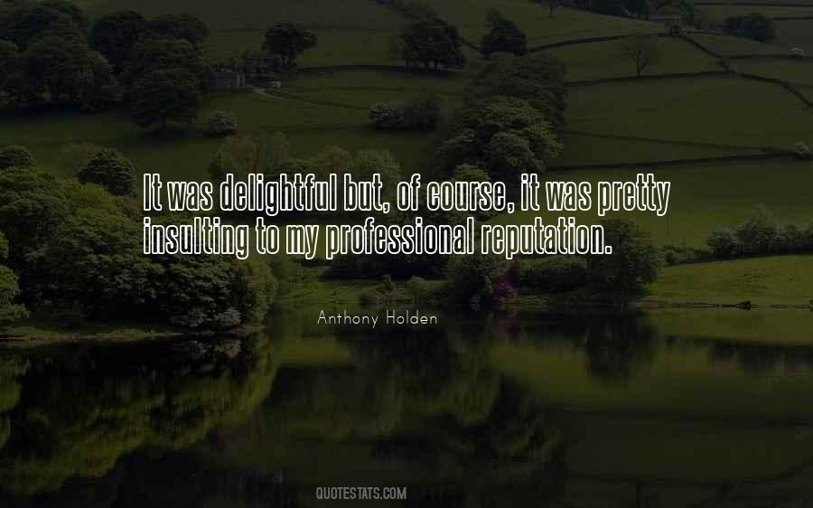 Anthony Holden Quotes #965005