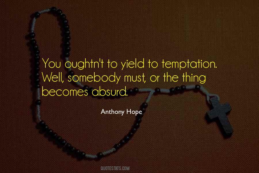 Anthony Hope Quotes #1099607