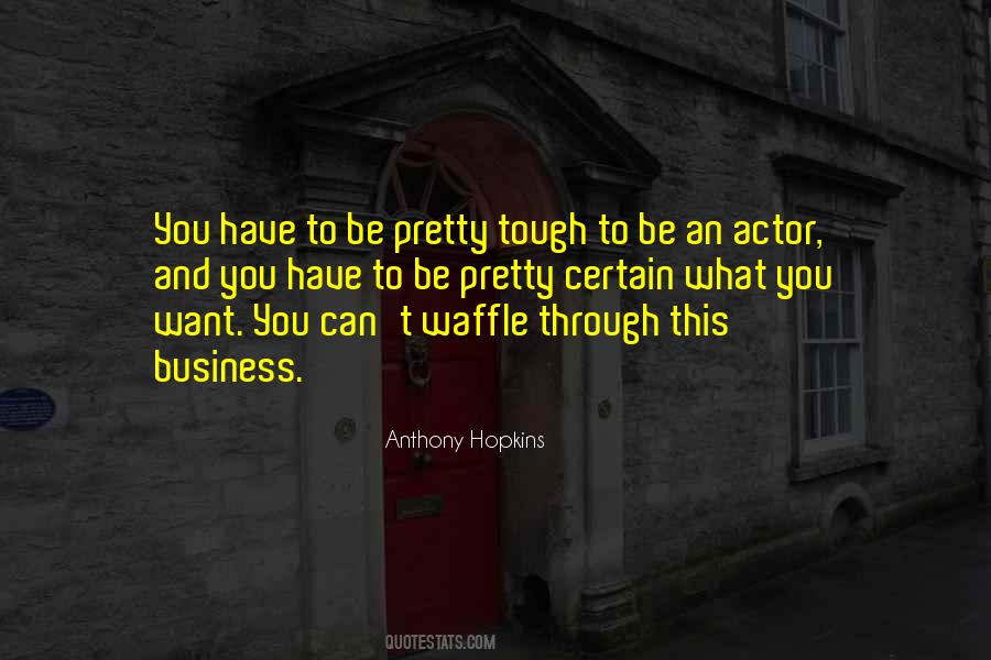 Anthony Hopkins Quotes #1066758