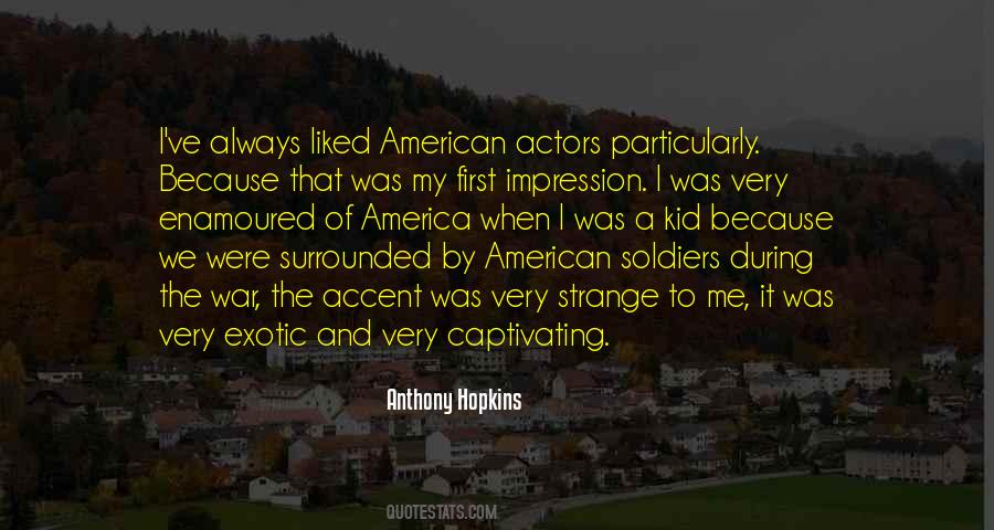 Anthony Hopkins Quotes #1375836