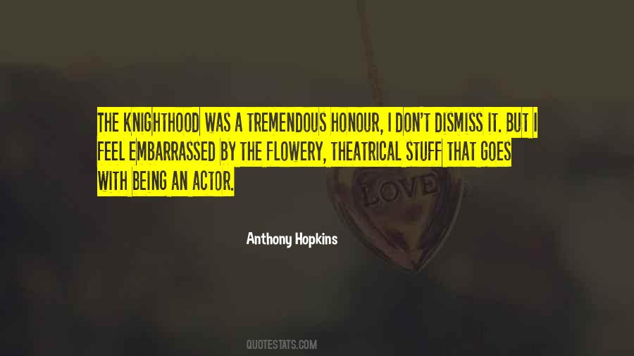 Anthony Hopkins Quotes #477434