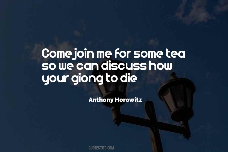 Anthony Horowitz Quotes #1200378